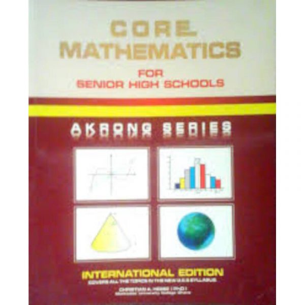 Core Mathematics - Akrong Series