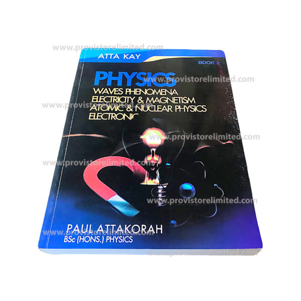 Physics - (Waves & Electricity), Atta Kay Volume 2 / Book 2